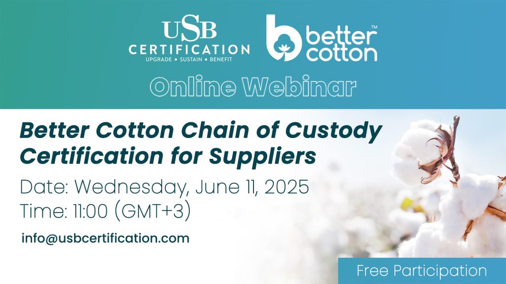 Partecipa ai webinar di certificazione della Catena di Custodia Better Cotton organizzati da USB Certification!
